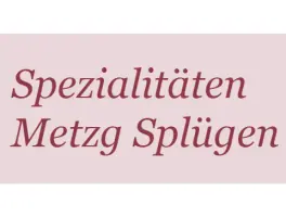 Spezialitäten-Metzg Splügen in 7435 Splügen: